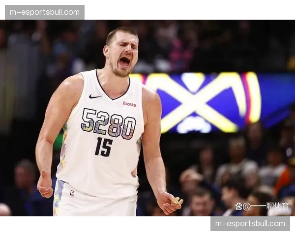 掘金约基奇独撑体系 穆雷伤病反复影响卫冕前景